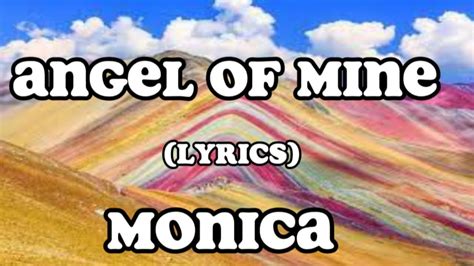 ANGEL OF MINE LYRICS BY MONICA MONICA YouTube