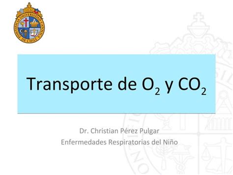 Transporte De Ox Geno Y Di Xido De Carbono En La Sangre Ppt