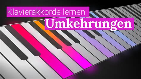 Am Klavier Akkorde Lernen 2 Klavierakkorde Und Umkehrungen