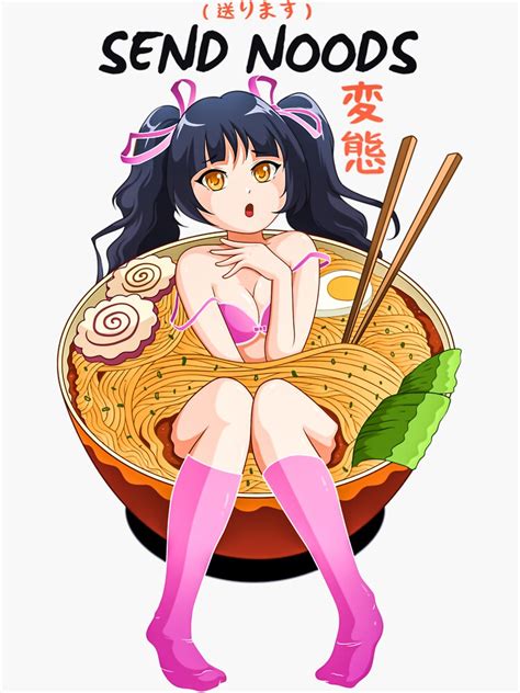 Cute Girl Send Noods Ramen Noodle Bowl Shabu Anime Hentai Sticker For