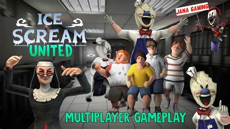 Ice Scream United Multiplayer Full Gameplay Jana Gaming In Tamil