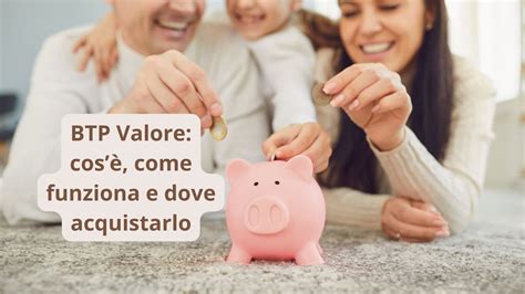 Btp Valore Cos Come Funziona E Come Acquistarlo Seconda Emissione