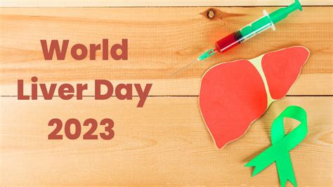 World Liver Day 2023 History Significance Theme Quotes Drawings