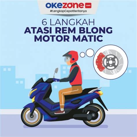 6 Langkah Atasi Rem Blong Pada Motor Matic 0 Foto Okezone Infografis