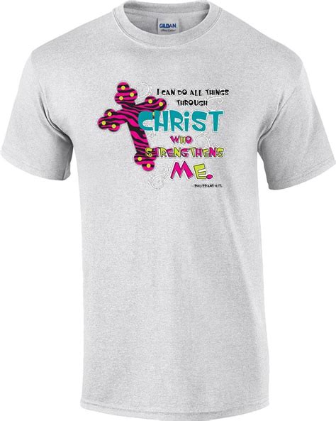 Christian I Can Do All Things Through Christ Who Strengthens Me T Shirt Ebay