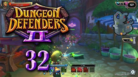 Dungeon Defenders 2 Lets Play Gameplay Episode 32 Double Feature