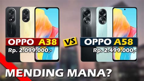 MENDING MANA OPPO A38 VS OPPO A58 YouTube