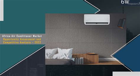 Africa Air Conditioner Market 2022 2028