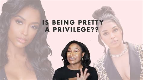 Lets Talk About It Pretty Privilege Episode 1 A Conversation