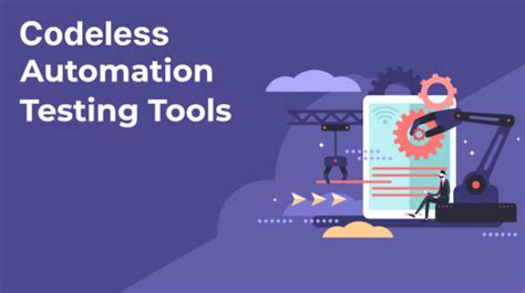 The Power Of Codeless Automation Testing Tools