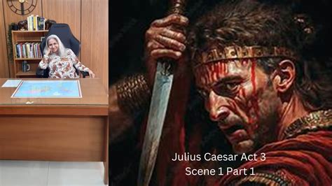 Julius Caesar Act 3 Scene 1 Part 1 Class9 Icse Juliuscaesar Act 3 Youtube