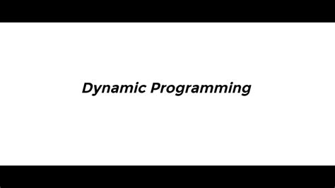 Dynamic Programming Memoization And Tabulation Explanation Youtube