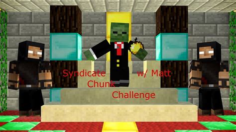 Syndicate Chunk Challenge Ep 2 W Matt Caving YouTube