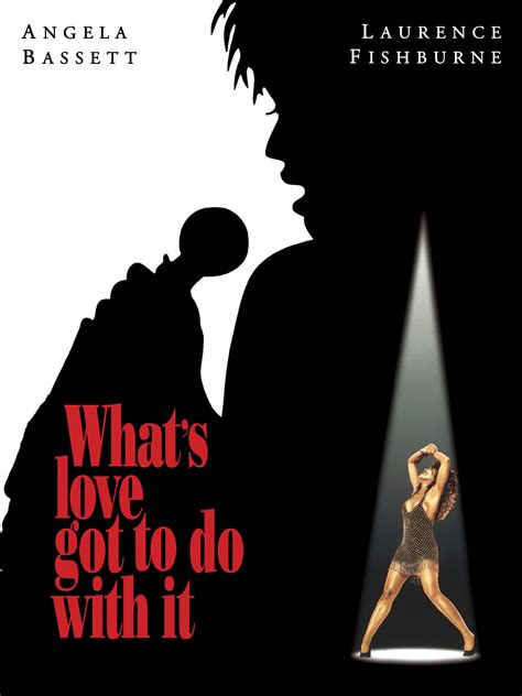 What S Love Got To Do With It Full Cast Crew TV Guide