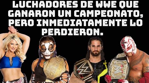 Luchadores De Wwe Que Ganaron Un Campeonato Pero Inmediatamente Lo Perdieron ¿cuál Fue El