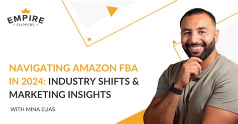 Navigating Amazon FBA In 2024 Industry Shifts Marketing Insights