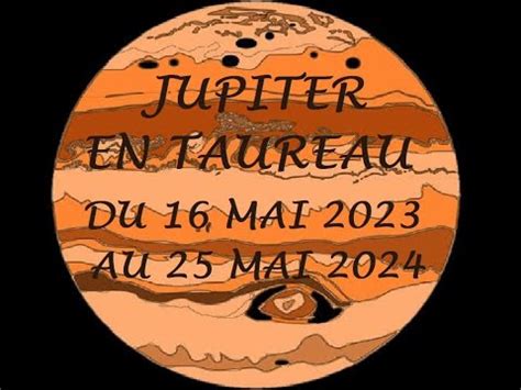 Entrée agitée de JUPITER en TAUREAU et les influences en jeu de ce