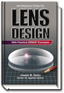 Introduction To Lens Design With Practical Zemax Examples