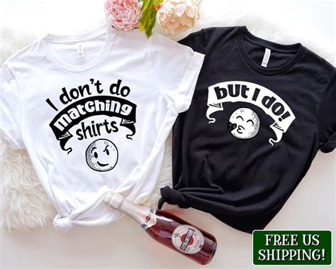 Funny Couples Shirts I Dont Do Matching Shirts But I Do Couples Humor Matching Couple