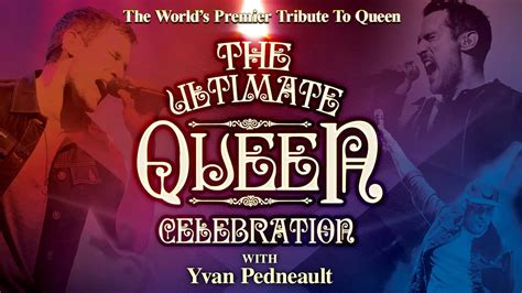 ultimate queen celebration appell center   performing arts