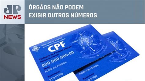 Entenda O Que Muda Ap S O Cpf Se Tornar O Documento De Identifica O