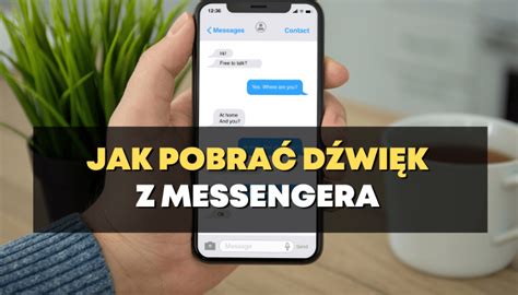 Jak pobrać dźwięk z Messengera na komórkę i PC