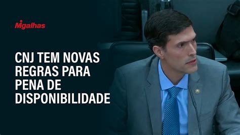 CNJ aprova novas regras para pena de disponibilidade proposta é do