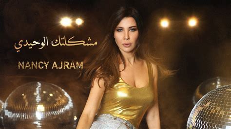 Nancy Ajram Meshkeltak Alwahidi Official Music Video