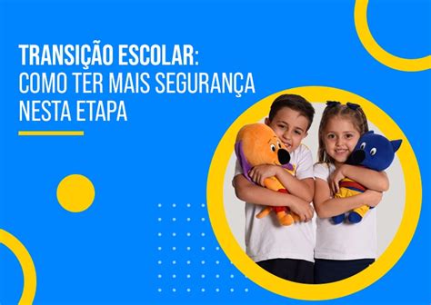 Transi O Escolar Como Ter Mais Seguran A Nesta Etapa