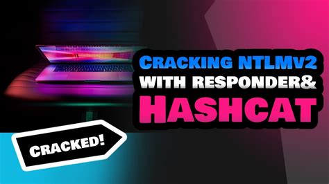 Capturing Hashes With Responder And Cracking With Hashcat Youtube