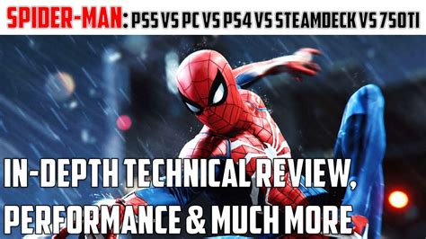 Spider Man Remastered Pc Vs Ps5 Vs Steam Deck Vs Ps4 Vs 750ti