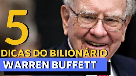 Dicas De Um Bilion Rio Warren Bufett O Maior Investidor Do Mundo