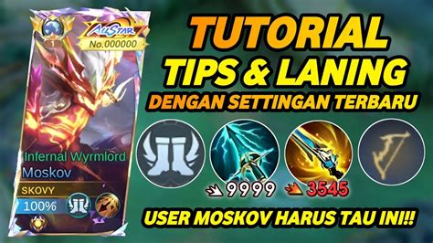 Tips Tutorial Farming Laning Rotasi Moskov Dengan Settingan Build