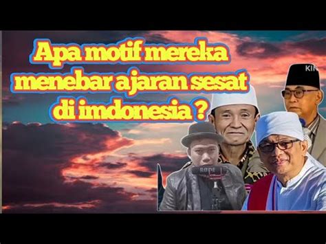 Mengapa Aliran Sesat Banyak Bermunculan Sa At Ini Youtube