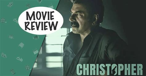 Christopher Movie Review: Even If We Call This One Mammootty Fan ...