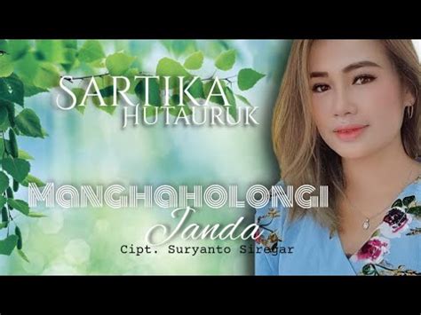 Manghaholongi Janda Official Music Video Sartika Hutauruk Youtube