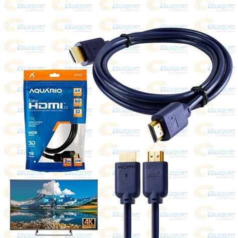 CABO HDMI 2 MTS 2 0 4K PONTA OURO 4K02 AQUARIO Duque Eletrônica