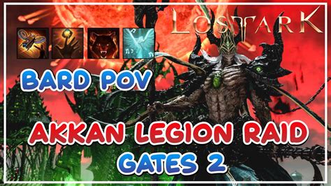 Akkan Legion Raid Gate 2 Bard POV Lost Ark PLC Journey YouTube