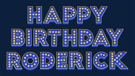 Happy Birthday Roderick Youtube