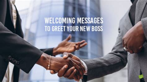 40 Messages To Welcome Your New Boss To Their New Role