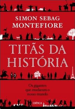 Meus Livros De Literatura E Hist Ria Tit S Da Hist Ria De Simon Sebag