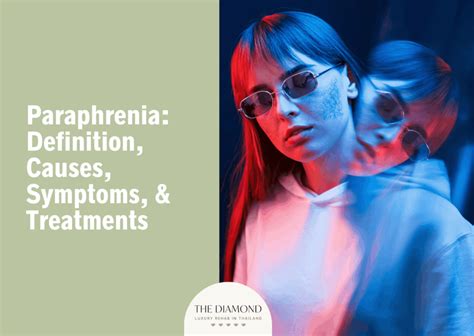 Paraphrenia Definition Causes Symptoms And Treatments The Diamond