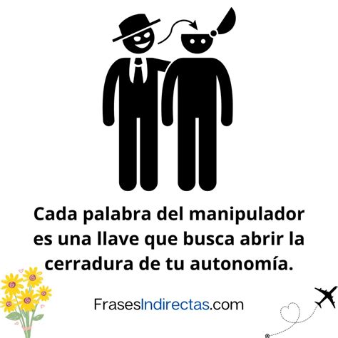 Frases De Manipuladores Para Identificar Y Enfrentar La Manipulación