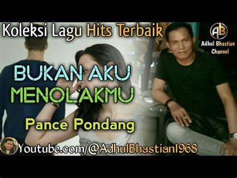 Lagu Lawas Yang Paling Banyak Dicari Bukan Aku Menolakmu Pance F