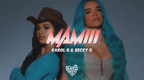 becky  karol  mamiii letralyrics youtube
