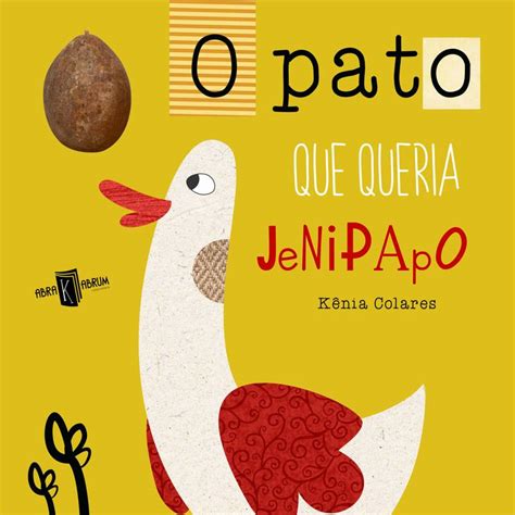 O Pato Comeu Jenipapo E Ficou Assim - O PATO QUE QUERIA JENIPAPO 🕮 Loja UICLAP