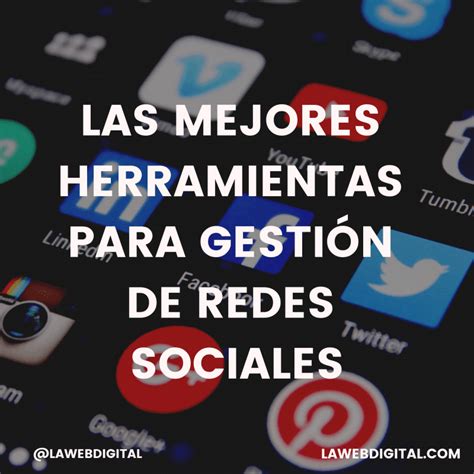 Las Mejores Herramientas Para Redes Sociales Ricardo Muñoz Seo Y