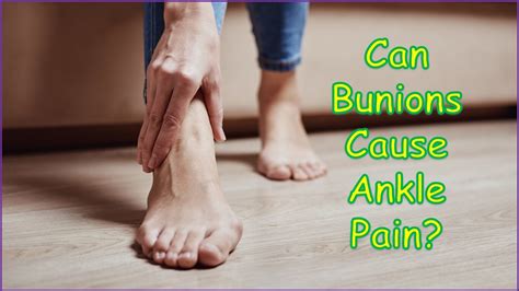 Can Bunions Cause Ankle Pain BUNION DR