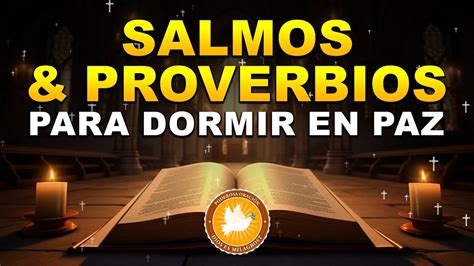 Salmos Y Proverbios Para Dormir En Paz Calma La Ansiedad Hrs