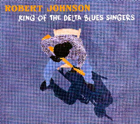 King Of The Delta Blues Singers CD 2018 Compilation Re Release